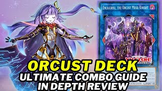 Orcust Deck In Depth Combo Guide Best Way To Play Deck List  New Card Analysis [upl. by Cunningham3]