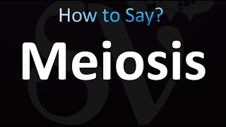 How to Pronounce Meiosis correctly [upl. by Kohler]