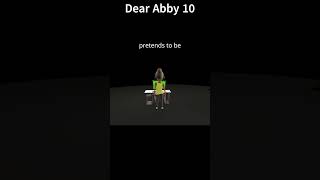 DEAR ABBY 10 [upl. by Gabe]