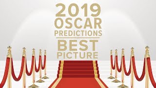 2019 Oscar Predictions Best Picture  Extra Butter [upl. by Elsilrac]