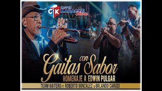 karaoke gaitas con sabor team gaitero homenaje a edwin pulgar [upl. by Cyndy]