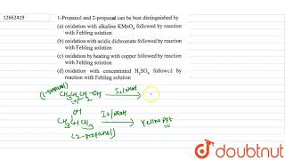 1Propanol and 2propanal can be best distinguished by [upl. by Anom342]