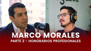 Secretos de honorarios profesionales con Marco Morales [upl. by Liakim]