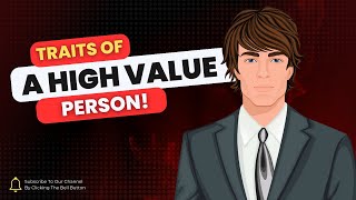 The 6 Essential Traits Every High Value Person Possesses [upl. by Hereld]