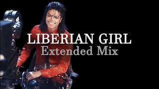 Michael Jackson  Liberian Girl Yields Extended Mix [upl. by Odessa]