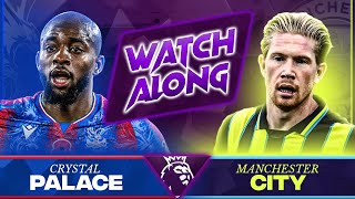 CRYSTAL PALACE 22 MANCHESTER CITY  202425 Premier League Live Reaction [upl. by Gerbold]