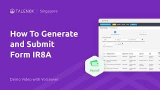 How to Generate and Submit Form IR8A  Singapore Demo Video with Voiceover  Talenox [upl. by Bozuwa]