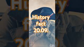 History fact 20 September historyfacts geschichte fakten shorts short erklärvideo youtube [upl. by Eiramait]