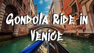 Gondola Ride in Venice Italy  Cruising the Canals of Venezia [upl. by Korney977]