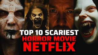 Top 10 Horror Movies on Netflix in 2024  Best Horror Movies netflix [upl. by Anhpad]