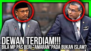 DEWAN TERDIAM BILA MP PAS BERI AMARAN PADA BUKAN ISLAM [upl. by Risan]