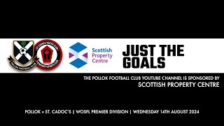 Pollok v St Cadocs  14th August 2024  Goals and Penalty Incidents [upl. by Ellenej]