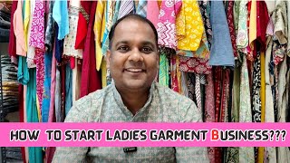 How to start ladies garment business  ladies garment business ideas  business ideas for women [upl. by Kiraa]