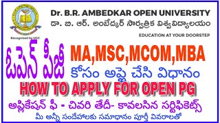 HOW TO APPLY OPEN PG MA MSC MCOM MBA DR BR AMBEDKAR OPEN UNIVERSITY PG APPLICATION FORM ఓపెన్ పీజీ [upl. by Ahselrac335]