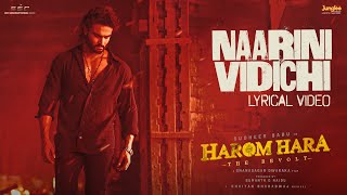 Naarini Vidichi  Lyrical Video  Harom Hara  Sudheer Babu  Malvika  Gnanasagar ChaitanBharadwaj [upl. by Sievert]