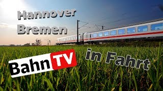 Bahn TV in Fahrt Hannover Bremen [upl. by Etteyafal938]