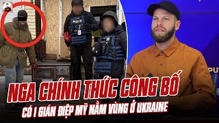 NGA CÔNG BỐ CHÍNH THỨC CÓ 1 GIÁN ĐIỆP MỸ NẰM VÙNG Ở UKRAINE [upl. by Inava]