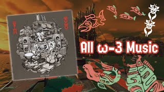 All ω3 music  Splatoon 3 OST 2024 Update [upl. by Ardnaid]