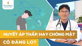 Khi nào tình trạng huyết áp thấp trở nên nguy hiểm [upl. by Wylie]