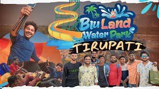 Bluland Water Park Tirupati  water park near Tirupati  Tirupati vlogs  Tirupathollu [upl. by Naniac901]