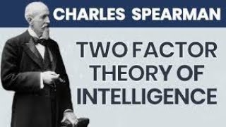 Two Factor Theory by Charles Spearman [upl. by Lantha]