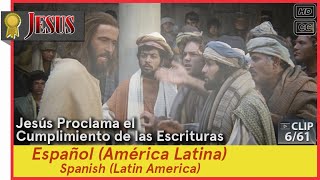 Jesús Proclama el Cumplimiento de las Escrituras►Español es419►JESÚS 661 Spanish Latin America [upl. by Ocirnor]