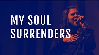 My Soul Surrenders Live  JPCC Worship [upl. by Moulton]