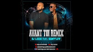 SamyLuv DAGROOV  Avant Toi Remix Feat DJ Lexx 2021 [upl. by Nakre]