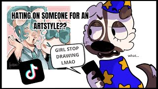 TIK TOKS ART COMMUNITY PROBLEM WITH DIFFERENT ART STYLES [upl. by Mastrianni]