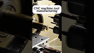 CNC machine tool manufacturing [upl. by Bainbridge]