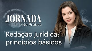 Redação jurídica princípios básicos [upl. by Leodora267]