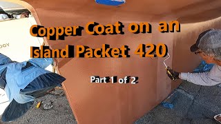 Copper Coating an Island Packet 420 part 1 of 2 [upl. by Vento884]