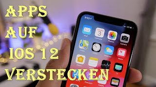 iOS 12 Wie Apps auf iPhone zu verstecken [upl. by Jessalyn]