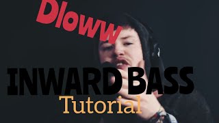 Dlow INWARD BASS TUTORIALhow to learn inward bass simple3 easy steps [upl. by Aicat]