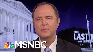 Representative Adam Schiff New Report On Mueller Findings ‘Concerning’  The Last Word  MSNBC [upl. by Akla]