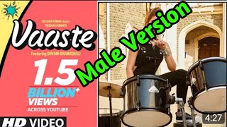 Vaaste Song  Male Version  New Hindi Songs 2024 [upl. by Hakvir623]