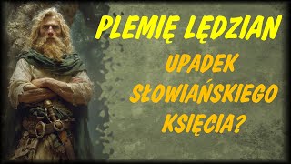 Plemię Lędzian czyli Upadek Słowiańskiego Księcia [upl. by Niuqauj478]