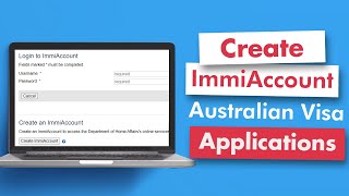 How to create an ImmiAccount Australian Visa [upl. by Grosvenor]