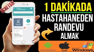 HASTAHANEYE GİTMEDEN 1 DAKİKADA İNTERNETTEN RANDEVU ALMAK ÇOK KOLAY [upl. by Mezoff154]