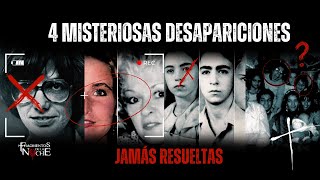 4 misteriosas desapariciones jamás resueltas  Fragmentos de la Noche [upl. by Lerraj349]