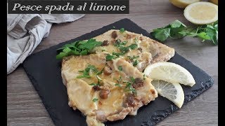 PESCE SPADA AL LIMONE swordfish with lemon [upl. by Ardme]