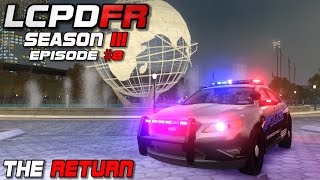 LCPDFR Season III Episode 8 quotThe Returnquot [upl. by Zandra]