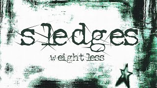 Sledges Weightless Audio amp Lyric Video [upl. by Neved377]