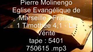 Pierre Molinengo  1 Timothée 41  La Vérité [upl. by Cruce]