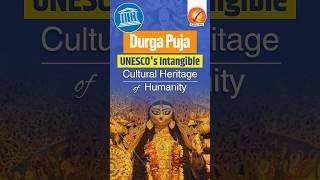 Durga Puja UNESCOs Intangible Cultural Heritage of Humanity [upl. by Duncan892]