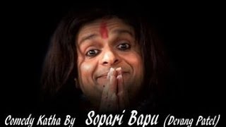 Devang Patel  RAM BOLO BHAI RAM  musical comedy કથા of Sopari Bapu [upl. by Taveda877]