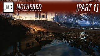 Mothered Horror Lets Play Part 1 [upl. by Hum]