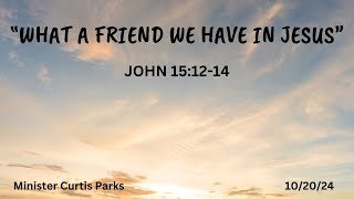 “What A Friend We Have In Jesus”John15121410202024 [upl. by Sailesh]