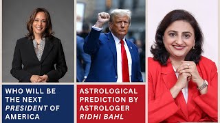 Astrologer Ridhi Bahl Predicts Kamala Harris or Trump  Who Will Be the Next US President in 2024 [upl. by Montgomery]