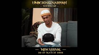 Unboxing Nariyah Sollu Edition  Docker Cap  AlJufferi Jamari [upl. by Lucita]